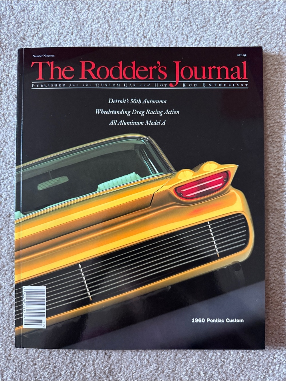 The Rodder's Journal - Number 19, Spring 2002. Collectors, vintage, hotrod